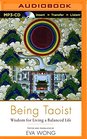 Being Taoist Wisdom for Living a Balanced Life