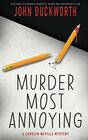 Murder Most Annoying