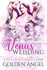 Venus Wedding an MFM romance