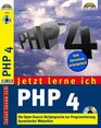 Jetzt lerne ich PHP 4  Die OpenSourceSkriptsprache zur Programmierung dynamischer Webseiten