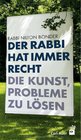 Der Rabbi hat immer Recht Die Kunst Probleme zu lsen