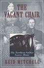 The Vacant Chair The Northern Soldier Leaves Home