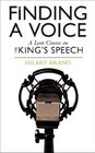 Finding a Voice A Lent Course on the Film the Kings Speech