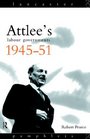 Attlee's Labour Governments 194551