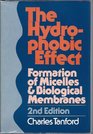 The Hydrophobic Effect Formation of Micelles and Biological Membranes