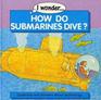 How Do Submarines Dive