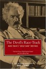 The Devil's Race-Track : Mark Twain's "Great Dark" Writings