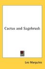 Cactus and Sagebrush