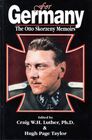 For Germany The Otto Skorzeny Memoirs