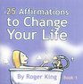 25 Affirmations to Change Your Life