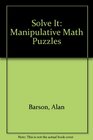 Solve It Manipulative Math Puzzles