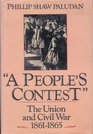 A people's contest The Union and Civil War 18611865