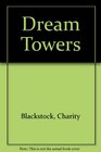 Dream Towers