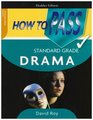 How to Pass Standard Grade Drama