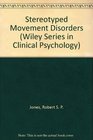 Stereotyped Movement Disorders