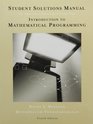 Student Solutions Manual for Winston's Introduction to Mathematical Programming
