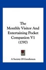 The Monthly Visitor And Entertaining Pocket Companion V1