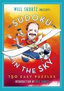 Will Shortz Presents Sudoku in the Sky: 200 Easy to Hard Puzzles
