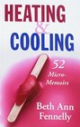 Heating  Cooling 52 MicroMemoirs
