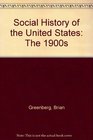 Social History of the United States The 1900s