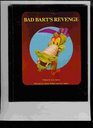 Bad Bart's Revenge: Advanced Reader (If You Want to Succeed, You Need to Read!, No 2)