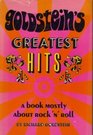 Goldstein's greatest hits A book mostly about rock 'n' roll