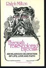 Through RoseColored Bifocals  An Hilarious Celebration of Life Love and Faith