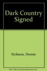 Dark Country Signed