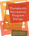 Therapeutic Recreation Program Design Principles and Procedures