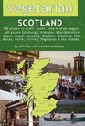 Vegetarian Scotland 300 Places to Scoff Quaff Shop  Drop Veggie All Across Edinburgh Glasgow Aberdeenshire Angus Argyll Ayrshire