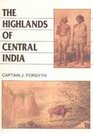 The Highlands of Central India