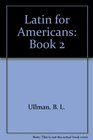 Latin for Americans Book 2