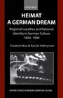 Heimat  A German Dream Regional Loyalties and National Identity in German Culture 18901990