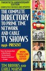 The Complete Directory to Prime Time Network and Cable TV Shows Seventh Edition