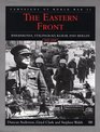 The Eastern Front: Barbarossa, Stalingrad, Kursk and Berlin (Campaigns of World War II) (The Campaigns of World War II)