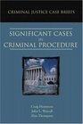 Criminal Justice Case Briefs Significant Cases in Criminal Procedure