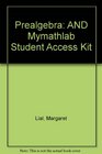 Prealgebra plus MyMathLab Student Access Kit
