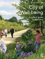 City of Wellbeing A radical guide to planning