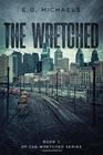 The Wretched: Book 1 of The Wretched Series