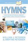 The Complete Book of Hymns Inspiring Stories about 600 Hymns and Praise Songs