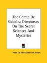 The Comte De Gabalis Discourses on the Secret Sciences and Mysteries