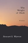 The Weight of Dusk Poems