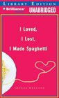 I Loved I Lost I Made Spaghetti A Memoir