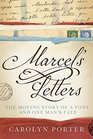 Marcel's Letters The Moving Story of a Font and One Mans Fate