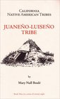 California Native American Tribes Juaneno Luiseno Tribe