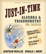 JustInTime Algebra and Trigonometry for Students of Calculus