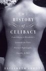 A History of Celibacy : From Athena to Elizabeth I, Leonardo da Vinci, Florence Nightingale, Gandhi, and Cher