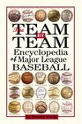 The TeamByTeam Encyclopedia of Major League Baseball