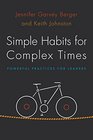 Simple Habits for Complex Times Powerful Practices for Leaders