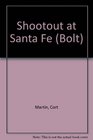 Shootout at Santa Fe